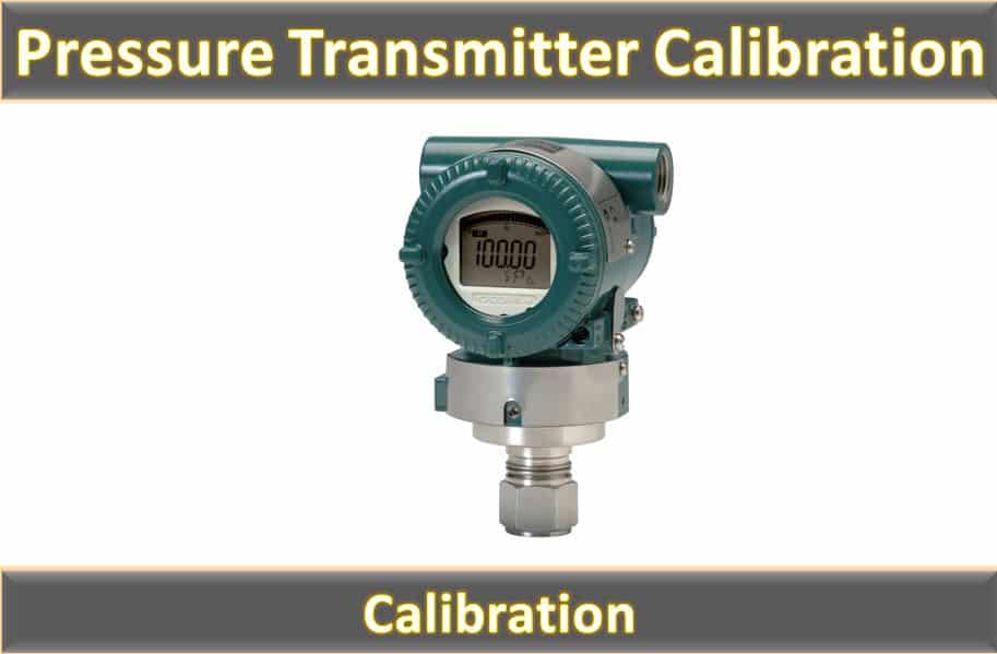 Pressure Transmitter Calibration THE INSTRUMENT GURU